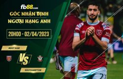 fb88-soi kèo West Ham vs Southampton