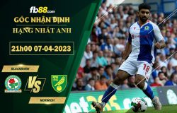 Fb88 soi kèo trận đấu Blackburn vs Norwich