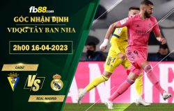 Fb88 soi kèo trận đấu Cadiz vs Real Madrid