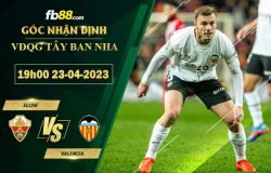 Fb88 soi kèo trận đấu Elche vs Valencia