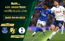 Fb88 soi kèo trận đấu Everton vs Tottenham