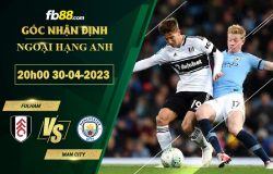 Fb88 soi kèo trận đấu Fulham vs Man City