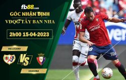 Fb88 soi kèo trận đấu Vallecano vs Osasuna