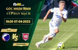 Fb88 soi kèo trận đấu Vejle vs Copenhagen