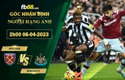 Fb88 soi kèo trận đấu West Ham vs Newcastle