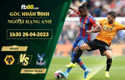 Fb88 soi kèo trận đấu Wolves vs Crystal Palace