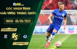 fb88-soi kèo Shanghai Shenhua vs Dalian Pro