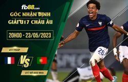 fb88-soi kèo U17 Phap vs U17 Bo Dao Nha