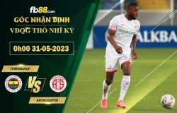 Fb88 soi kèo trận đấu Fenerbahce vs Antalyaspor