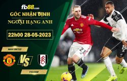 Fb88 soi kèo trận đấu Man United vs Fulham