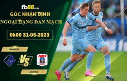 Fb88 soi kèo trận đấu Randers vs Aarhus