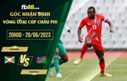 fb88-soi kèo Burundi vs Namibia