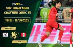 fb88-soi kèo Hàn Quốc vs Peru