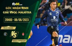 fb88-soi kèo Pulau Penang vs Kuala Lumpur City