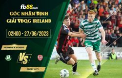 fb88-soi kèo Shamrock Rovers vs Derry City