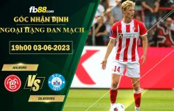 Fb88 soi kèo trận đấu Aalborg vs Silkeborg