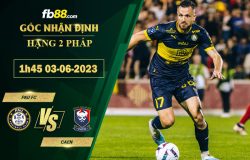 Fb88 soi kèo trận đấu Pau FC vs Caen