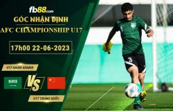 Fb88 soi kèo trận đấu U17 Saudi Arabia vs U17 Trung Quốc