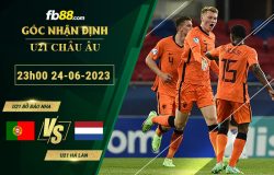 Fb88 soi kèo trận đấu U21 Bồ Đào Nha vs U21 Hà Lan