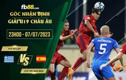 fb88-soi kèo U19 Hy Lạp vs U19 Tây Ban Nha