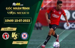 Fb88 soi kèo trận đấu Club Tijuana vs Cruz Azul