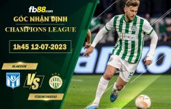 Fb88 soi kèo trận đấu Klaksvik vs Ferencvarosi