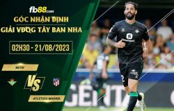 fb88-soi kèo Betis vs Atletico Madrid