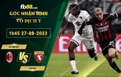 Fb88 soi kèo trận đấu AC Milan vs Torino