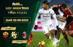 Fb88 soi kèo trận đấu AS Roma vs AC Milan