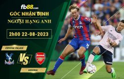 Fb88 soi kèo trận đấu Crystal Palace vs Arsenal