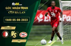 Fb88 soi kèo trận đấu Feyenoord vs PSV