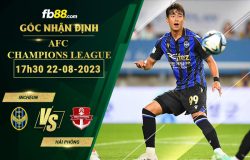 Fb88 soi kèo trận đấu Incheon vs Hải Phòng