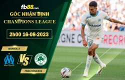 Fb88 soi kèo trận đấu Marseille vs Panathinaikos