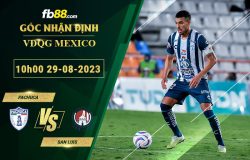 Fb88 soi kèo trận đấu Pachuca vs San Luis