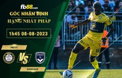 Fb88 soi kèo trận đấu Pau FC vs Bordeaux