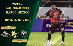 Fb88 soi kèo trận đấu Correcaminos vs Atlante