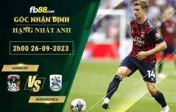 Fb88 soi kèo trận đấu Coventry vs Huddersfield