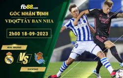 Fb88 soi kèo trận đấu Real Madrid vs Sociedad