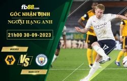 Fb88 soi kèo trận đấu Wolves vs Man City