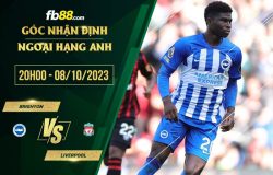 fb88-soi kèo Brighton vs Liverpool