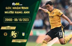 fb88-soi kèo Wolves vs Aston Villa