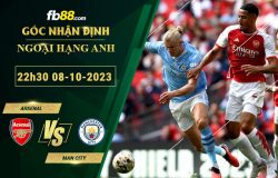 Fb88 soi kèo trận đấu Arsenal vs Man City