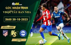 Fb88 soi kèo trận đấu Atletico Madrid vs Alaves