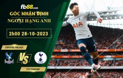 Fb88 soi kèo trận đấu Crystal Palace vs Tottenham