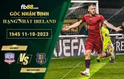 Fb88 soi kèo trận đấu Galway vs Waterford