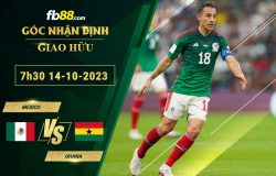 Fb88 soi kèo trận đấu Mexico vs Ghana