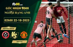 Fb88 soi kèo trận đấu Sheffield United vs Man Utd