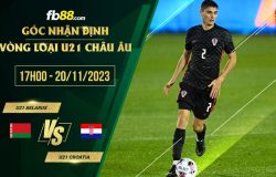 fb88-soi kèo U21 Belarus vs U21 Croatia