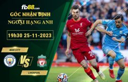 Fb88 soi kèo trận đấu Man City vs Liverpool