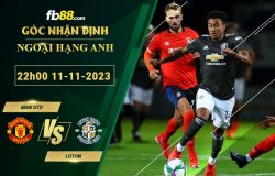 Fb88 soi kèo trận đấu Man Utd vs Luton